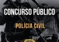 Inscrições Abertas para o Concurso Público da Polícia Civil